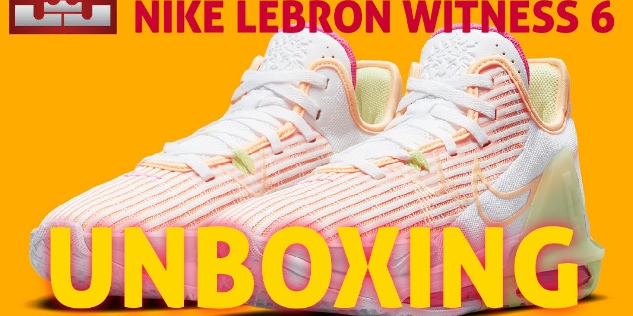 UNBOXING | NIKE LEBRON WITNESS 6